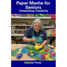 Paper Mache for Seniors: Unleashing Creativity