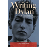 Writing Dylan: The Songs of a Lonesome Traveler