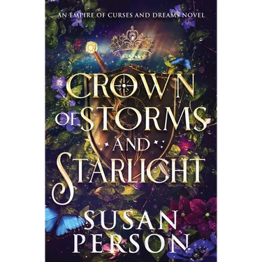 Crown of Storms and Starlight: An Empire of Curses and Dreams Novel