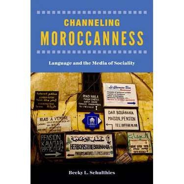 Channeling Moroccanness: Language and the Media of Sociality