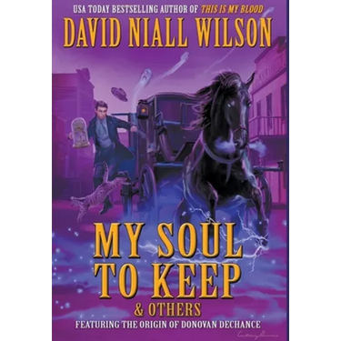 My Soul to Keep & Others: Three Novellas