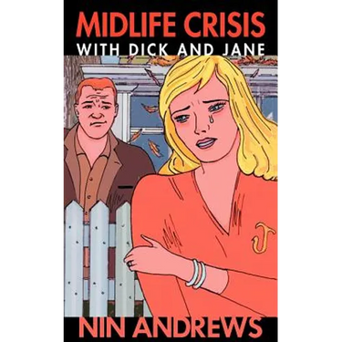 Midlife Crisis with Dick and Jane