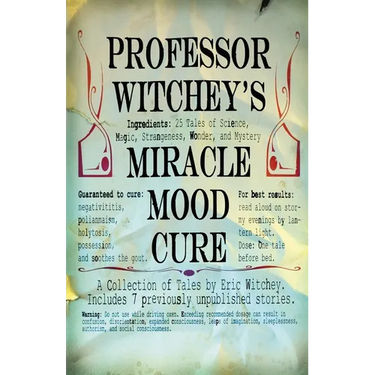 Professor Witchey's Miracle Mood Cure