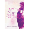 I Am She Who Is Valuable