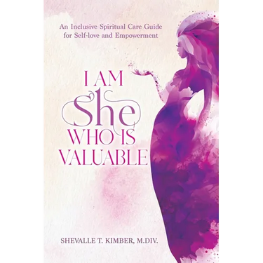 I Am She Who Is Valuable