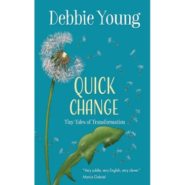 Quick Change: Tiny Tales of Transformation