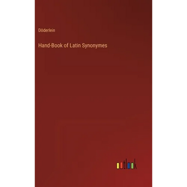 Hand-Book of Latin Synonymes