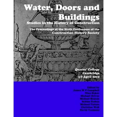 Water, Doors and Buildings: Studies in the History of Construction