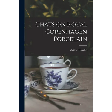Chats on Royal Copenhagen Porcelain