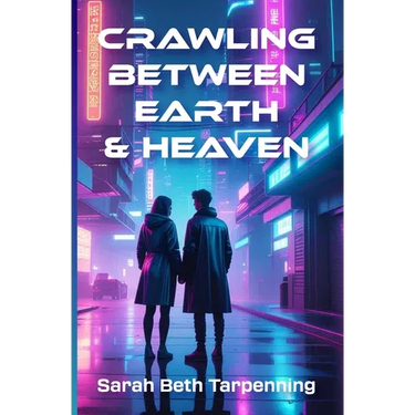 Crawling Between Earth & Heaven