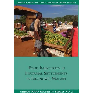 Food Insecurity in Informal Settlements in Lilongwe Malawi