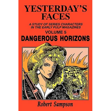 Yesterday's Faces, Volume 5: Dangerous Horizons