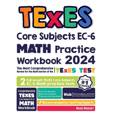 TExES Core Subjects EC-6 Math Practice Workbook: The Most Comprehensive Review for the Math Section of the TExES Core Subjects Test