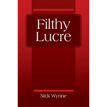 Filthy Lucre