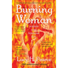 Burning Woman: Reignite Your Feminine Fire (10th Anniversary Edition)