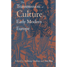 The Transmission of Culture in Early Modern Europe