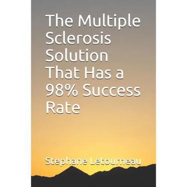 The Multiple Sclerosis Solution That Has a 98% Success Rate