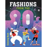 Fashions From The 80s Coloring Book