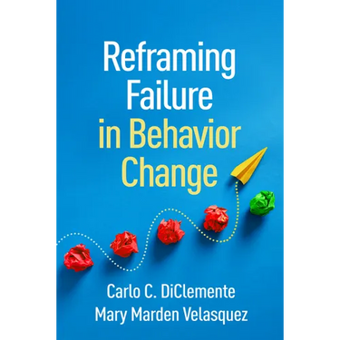 Reframing Failure in Behavior Change