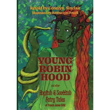 Young Robin Hood: English & Scottish Fairy Tales of Francis James Child