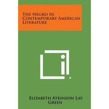 The Negro In Contemporary American Literature
