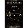 The Ghost of the In Between