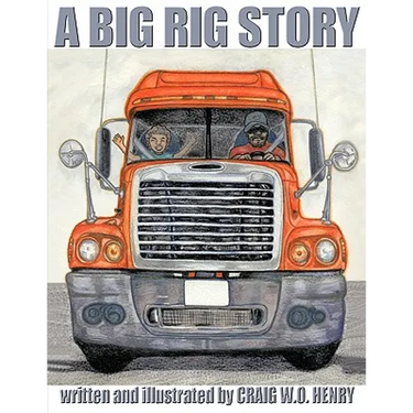A Big Rig Story