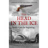 The Head In The Ice: A Bowman Of The Yard Investigation