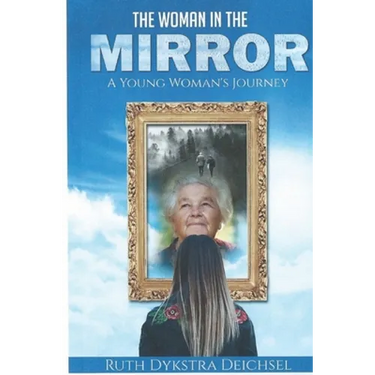 The Woman In The Mirror: A Young Woman's Journey
