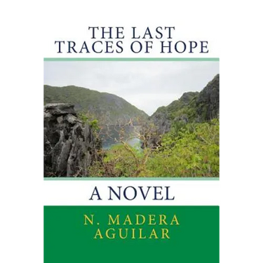 The Last Traces of Hope