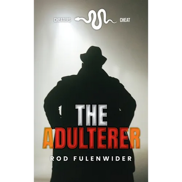 The Adulterer: Cheaters Cheat