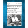 The Laws of Moses and the Code of Hammurabi