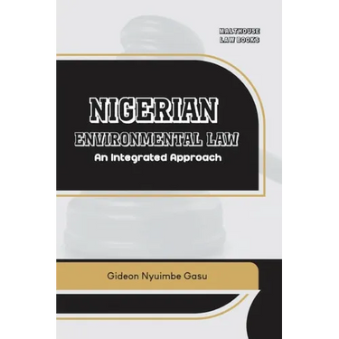 Nigerian Environmental Law: An Integrated Approach