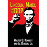 Lincoln, Marx, and the GOP