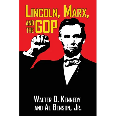 Lincoln, Marx, and the GOP
