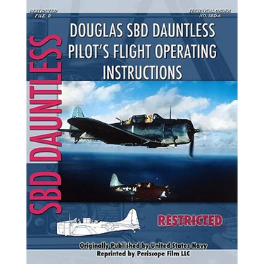 Douglas SBD Dauntless Pilot's Flight Operating Instructions