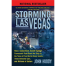 Storming Las Vegas: Storming Las Vegas: How a Cuban-Born, Soviet-Trained Commando Took Down the Strip to the Tune of Five World-Class Hotels, Three Ar