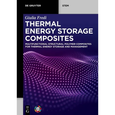 Thermal Energy Storage Composites: Multifunctional Structural Polymer Composites for Thermal Energy Storage and Management