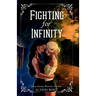 Fighting for Infinity