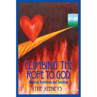 Climbing the Rope to God: Mystical Testimony and Teaching