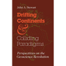 Drifting Continents and Colliding Paradigms: Perspectives on the Geoscience Revolution
