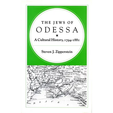 The Jews of Odessa: A Cultural History, 1794-1881