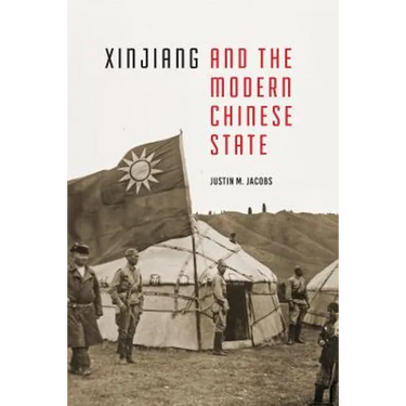 Xinjiang and the Modern Chinese State