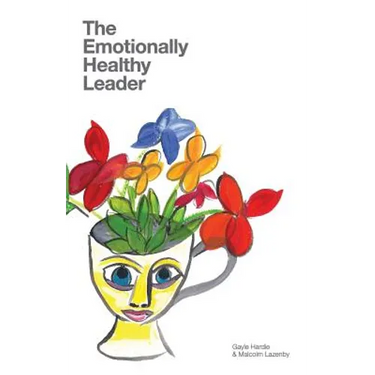 The Emotionally Healthy Leader
