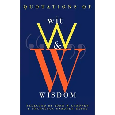 Quotations of Wit and Wisdom