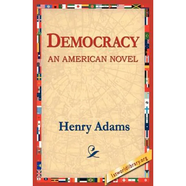 Democracy an American Novel