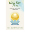 High-Vibe Fuel: Simple Rules, Fierce Presence, Lasting Health