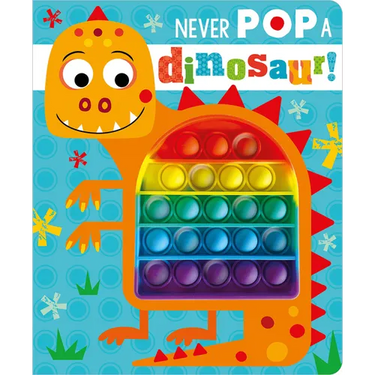 Never Pop a Dinosaur!