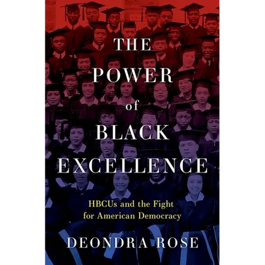 The Power of Black Excellence: Hbcus and the Fight for American Democracy