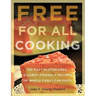 Free for All Cooking: 150 Easy Gluten-Free, Allergy-Friendly Recipes the Whole Family Can Enjoy